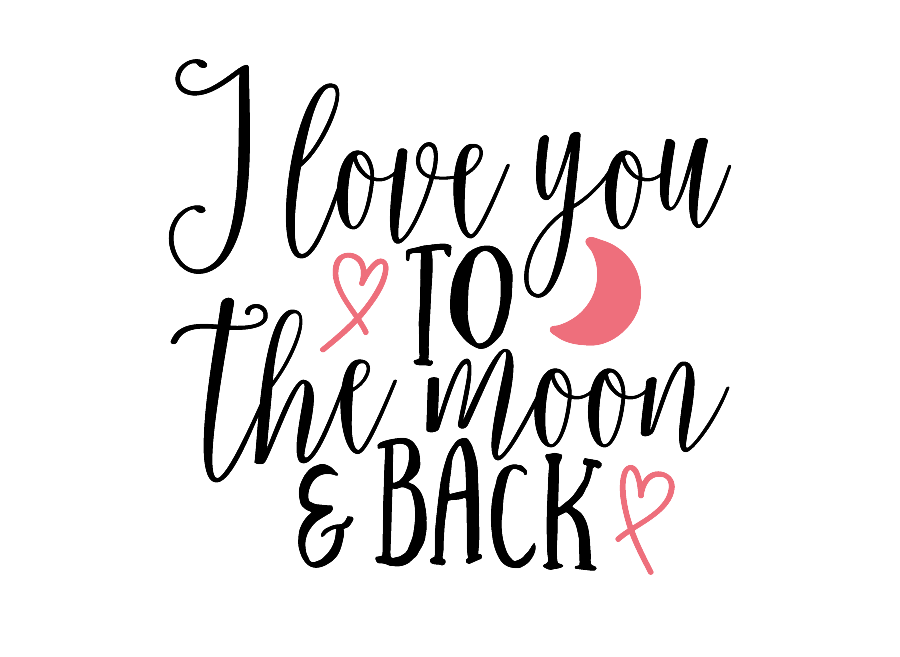 I Love You To The Moon And Back PNG Image