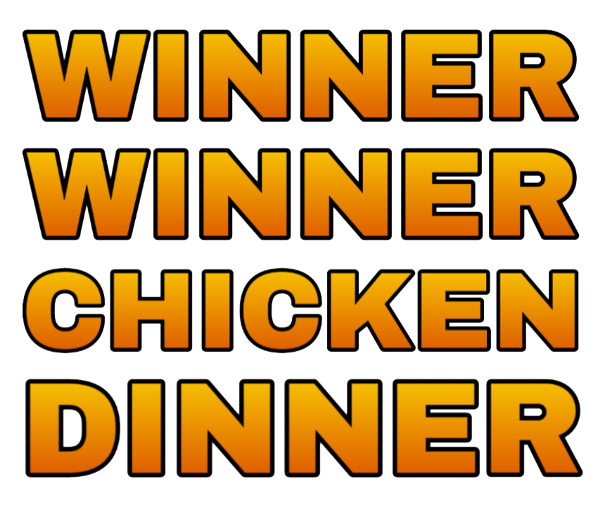 Winner Winner Chicken Dinner PNG Transparent Image